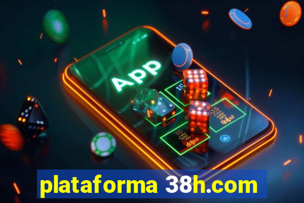 plataforma 38h.com